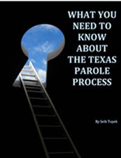 What You Need to Know about the Texas Parole Process